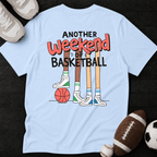 Another weekend of basketball T-Shirt