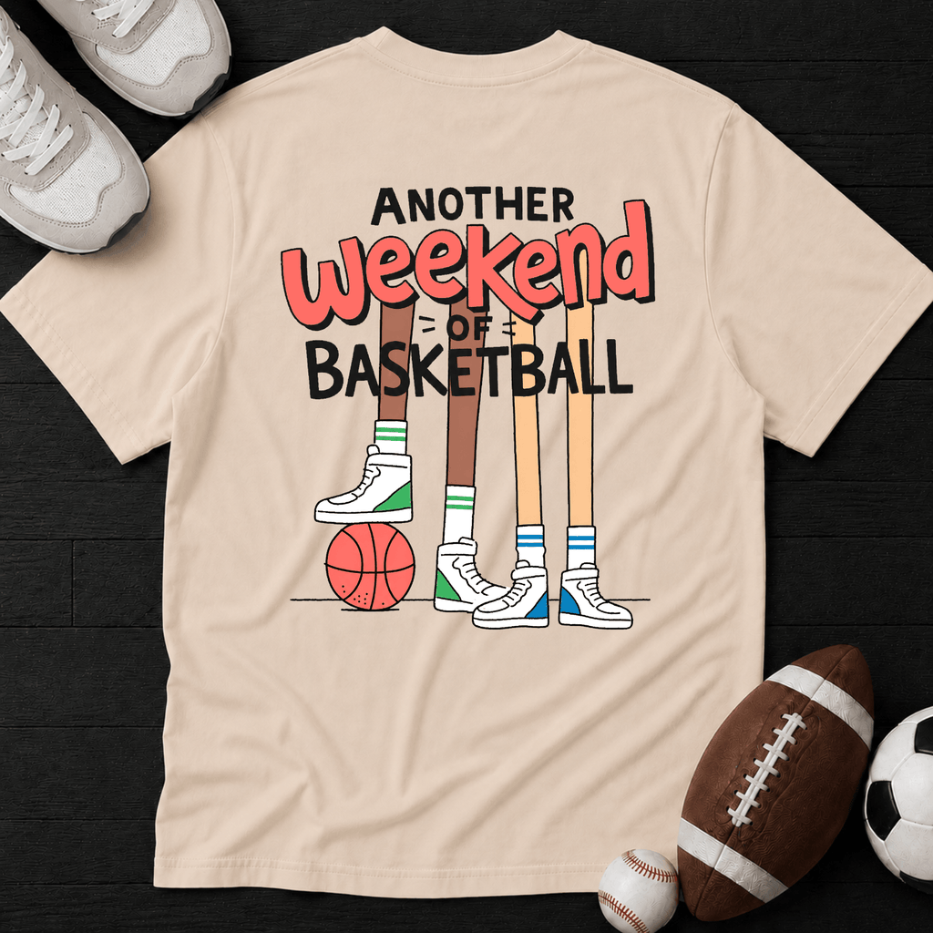 Another weekend of basketball T-Shirt