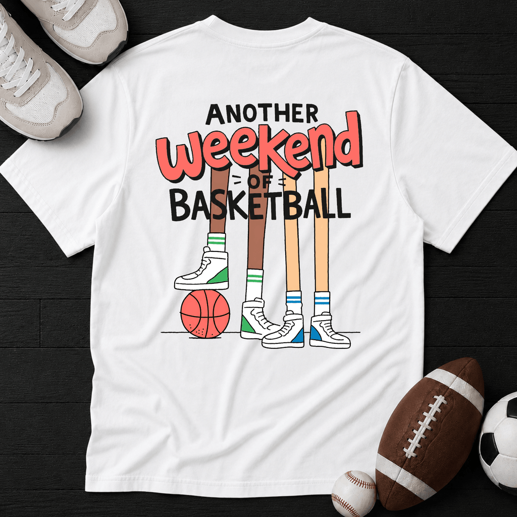Another weekend of basketball T-Shirt