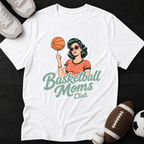 Basketball Moms Club. Brunette T-Shirt