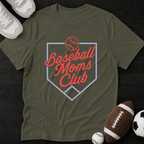 Baseball Moms club T-Shirt
