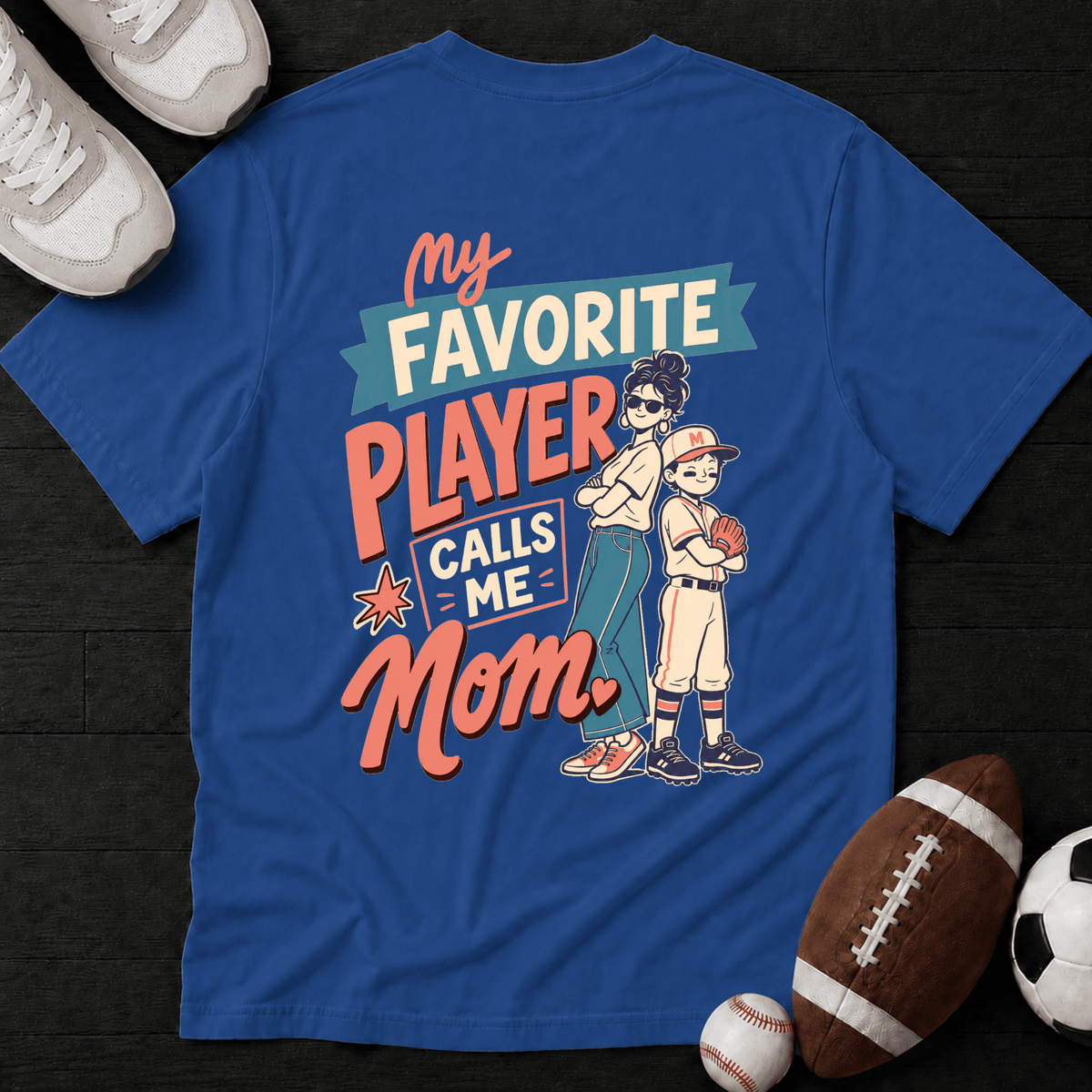 My favourite player call me Mom T-Shirt