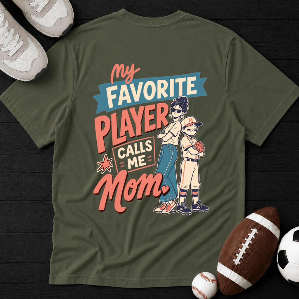My favourite player call me Mom T-Shirt