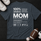 100% Sports mom T-Shirt