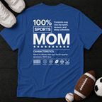 100% Sports mom T-Shirt