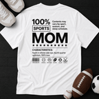 100% Sports mom T-Shirt