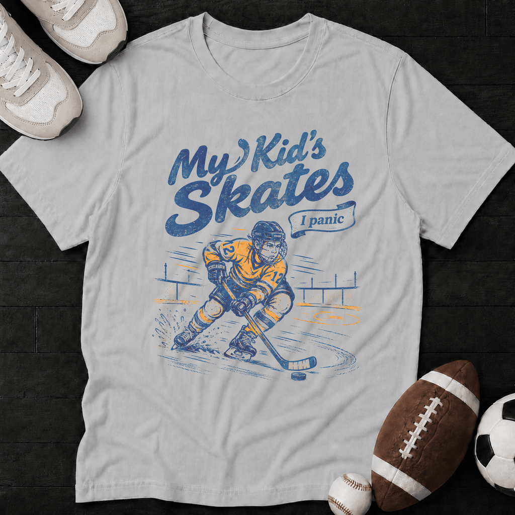 My Kid Skates, I Panic T-Shirt
