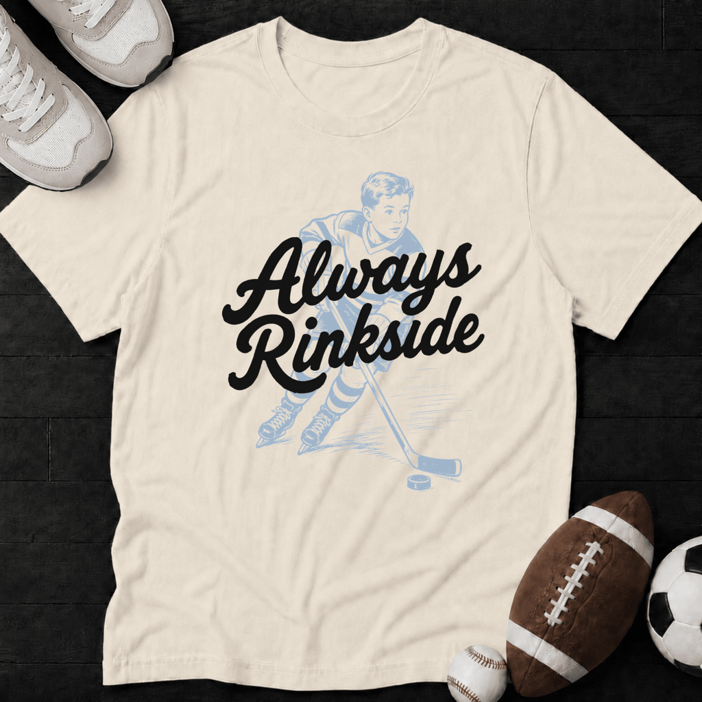 Always Rinkside T-Shirt