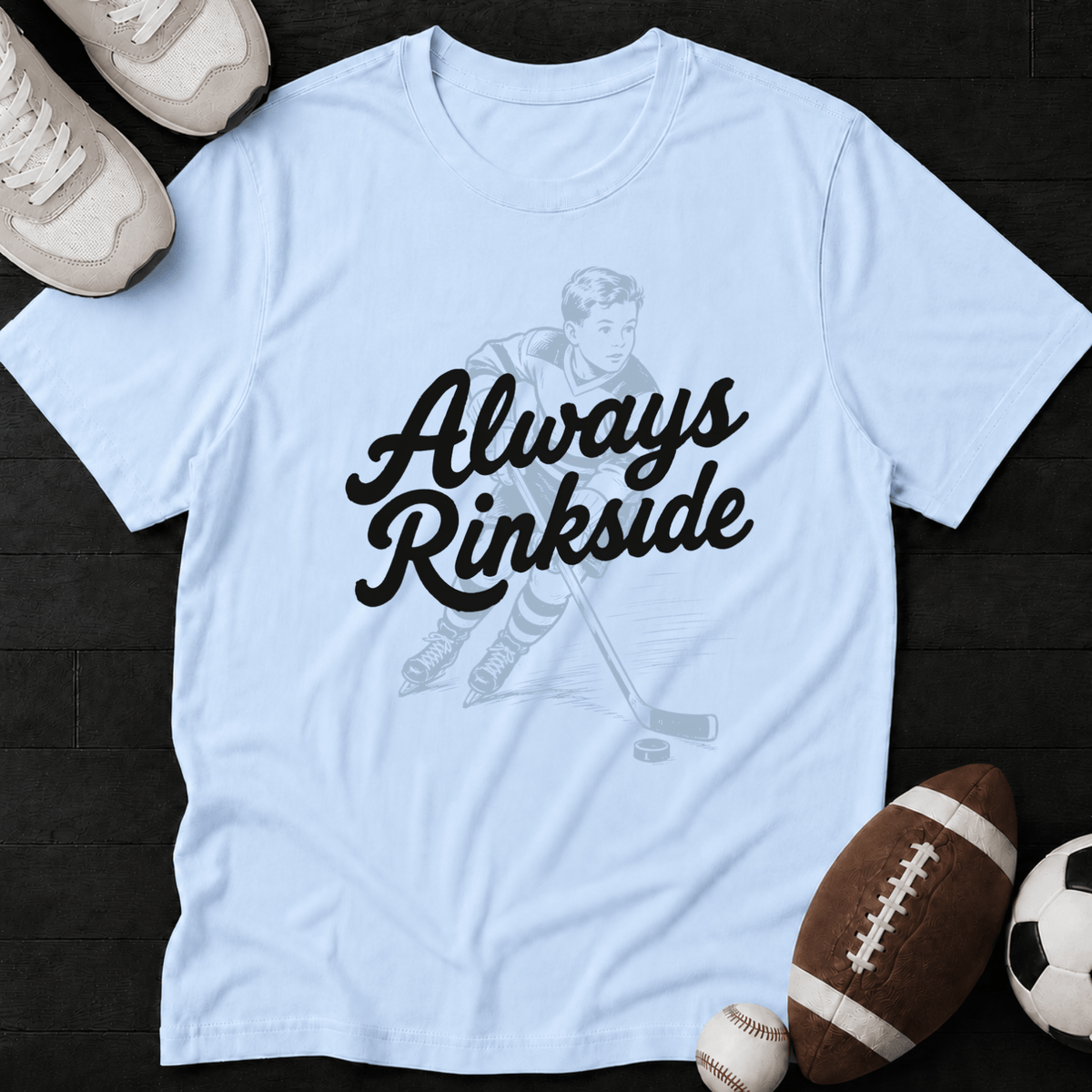 Always Rinkside T-Shirt