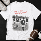 Win or Lose, Always Proud. Soccer T-Shirt