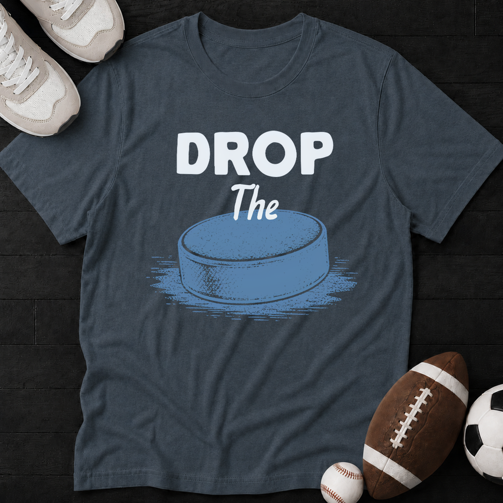 Drop the Puck T-Shirt