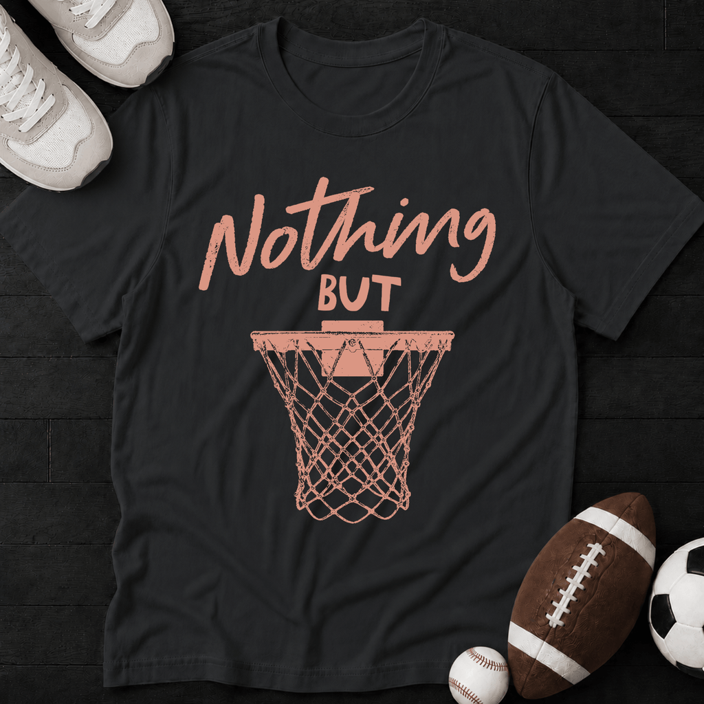 Nothing but net T-Shirt