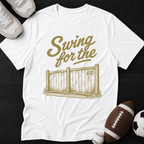 Swing for the fences T-Shirt