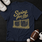 Swing for the fences T-Shirt