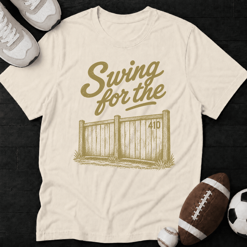 Swing for the fences T-Shirt