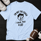 I'm not the Coach I just yell a lot Classic T-Shirt