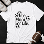 Soccer Mom For Life. T-Shirt