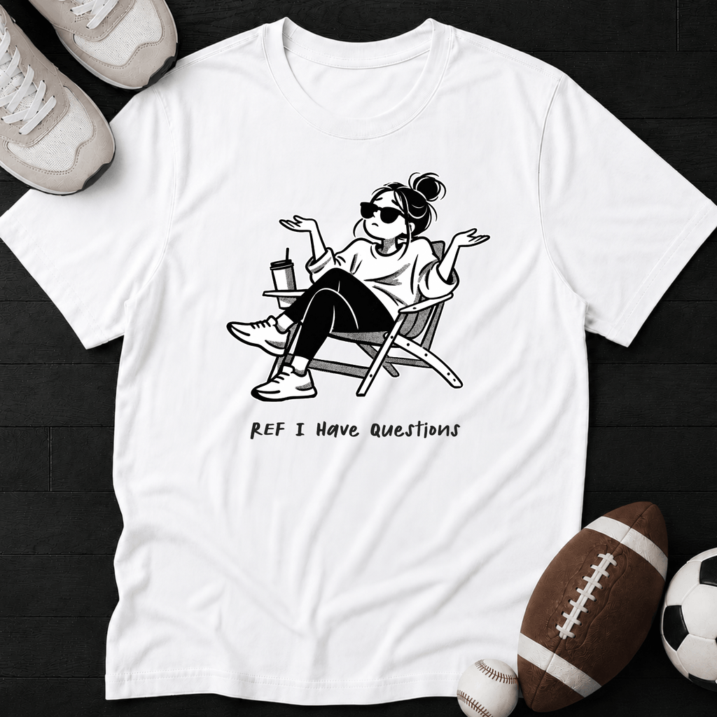 Ref I have questions T-Shirt
