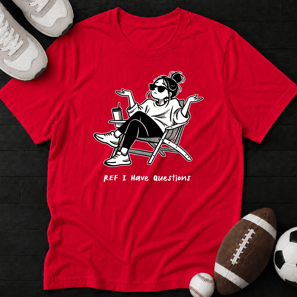 Ref I have questions T-Shirt