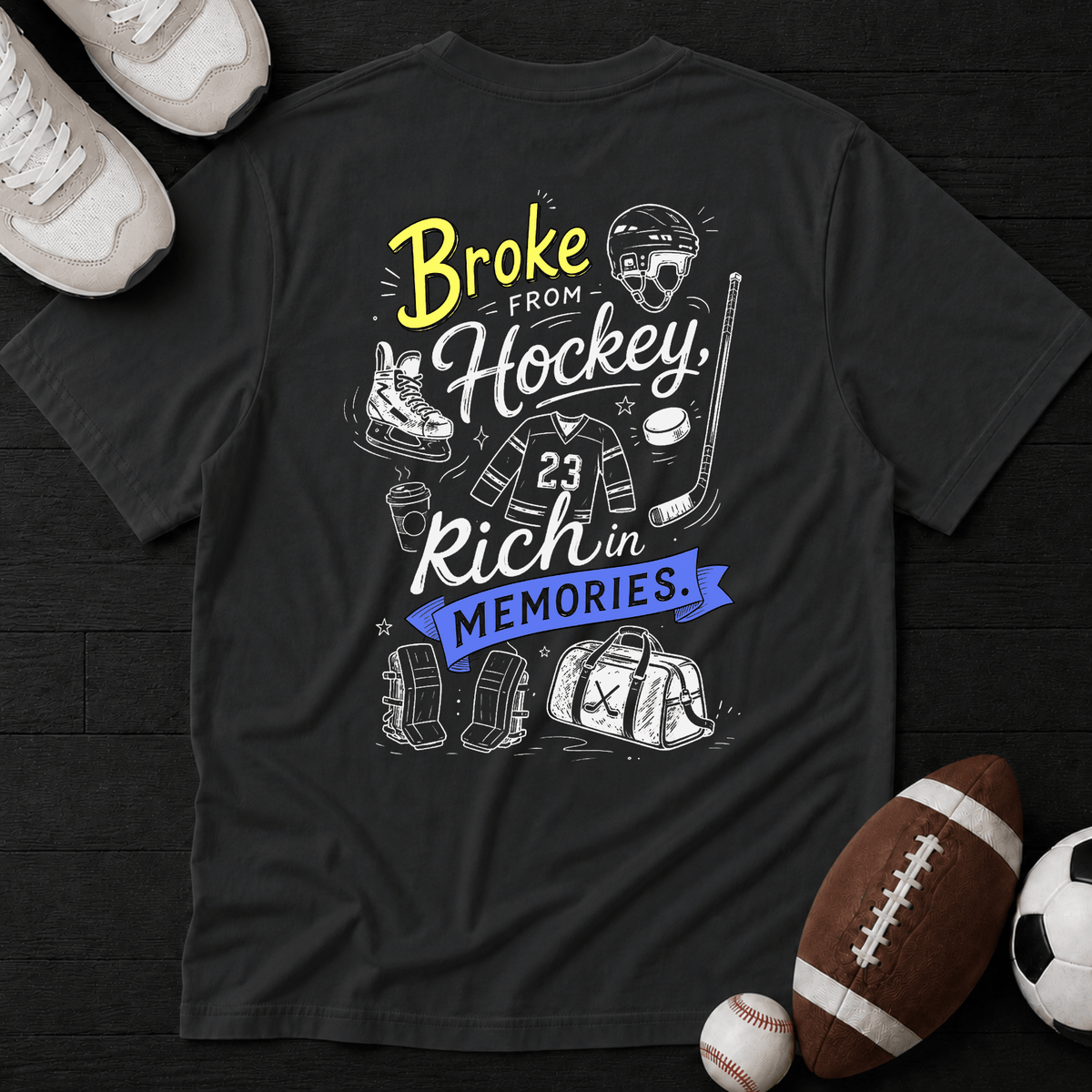Broke from Hockey, Rich in Memories T-Shirt