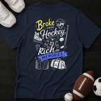 Broke from Hockey, Rich in Memories T-Shirt