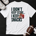 I don't keep score... I keep snacks T-Shirt