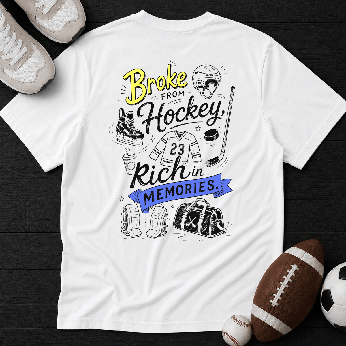 Broke from Hockey, Rich in Memories T-Shirt