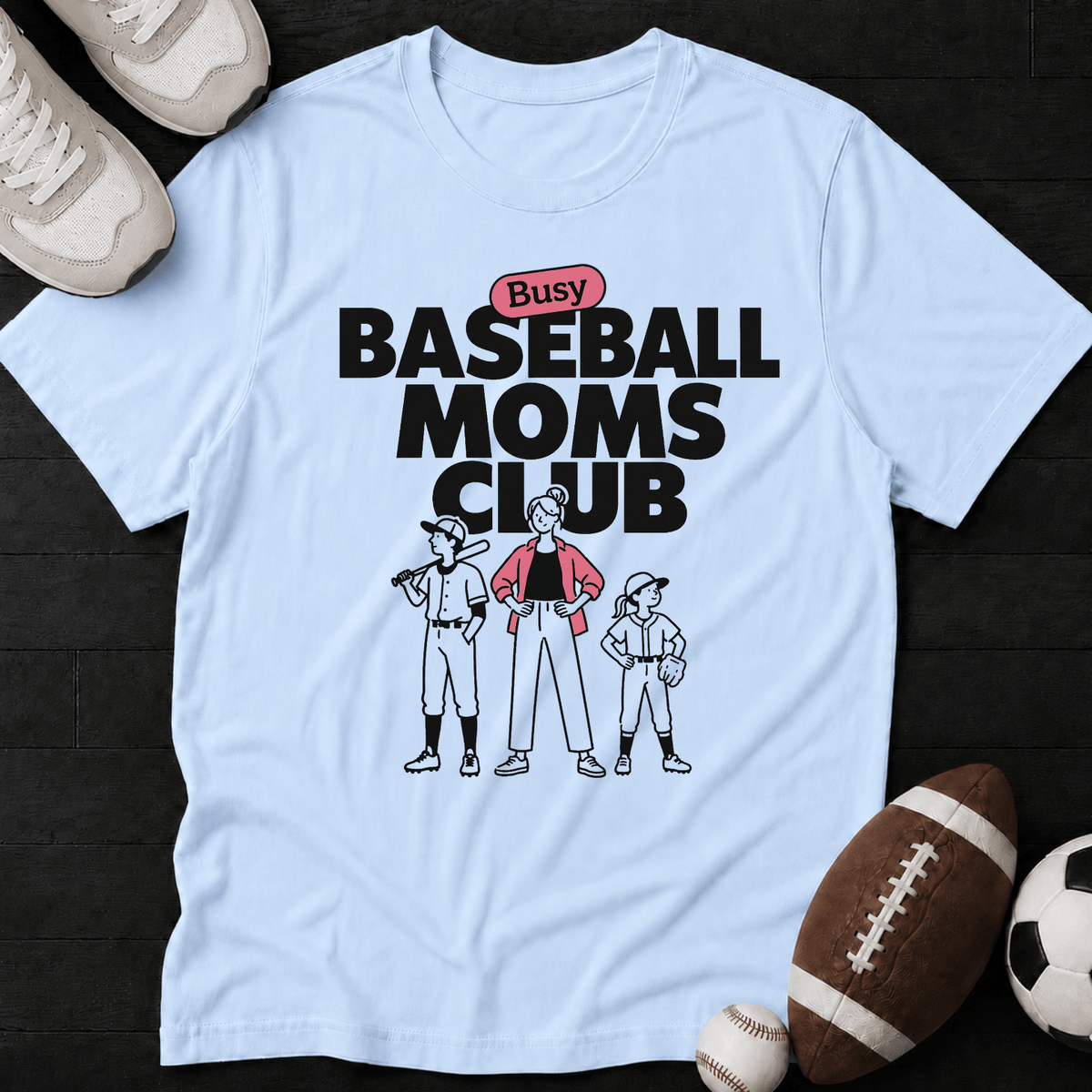 Busy Baseball Moms club T-Shirt