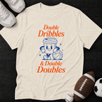 Double Dribbles & Double Doubles T-Shirt