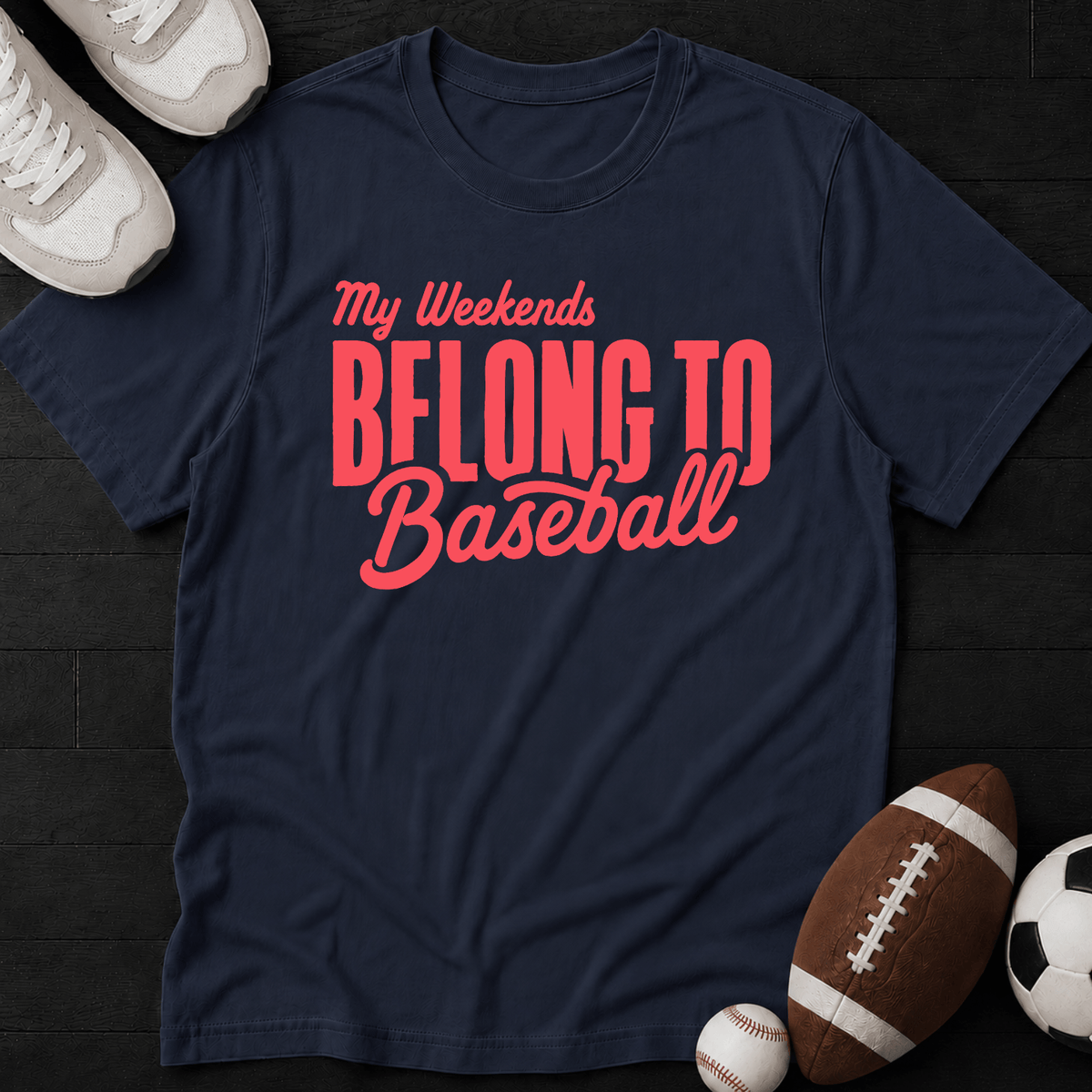 My weekends belong to Baseball T-shirt