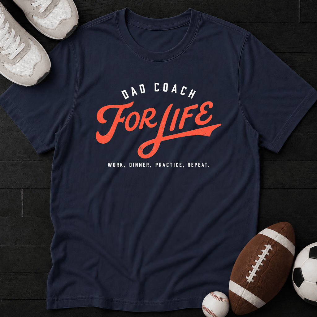 Dad coach for life T-Shirt