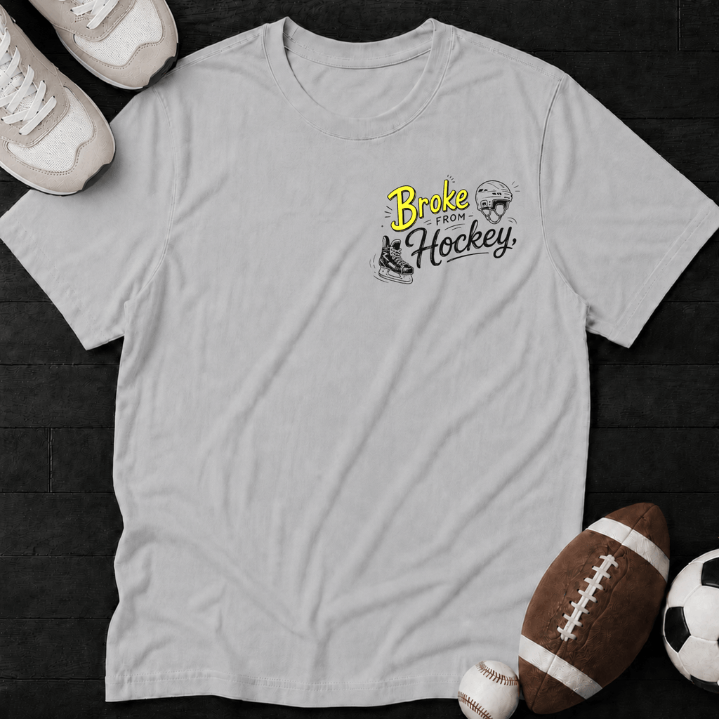 Broke from Hockey, Rich in Memories T-Shirt