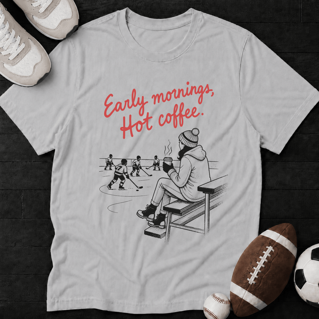 Early mornings, Hot coffee T-Shirt