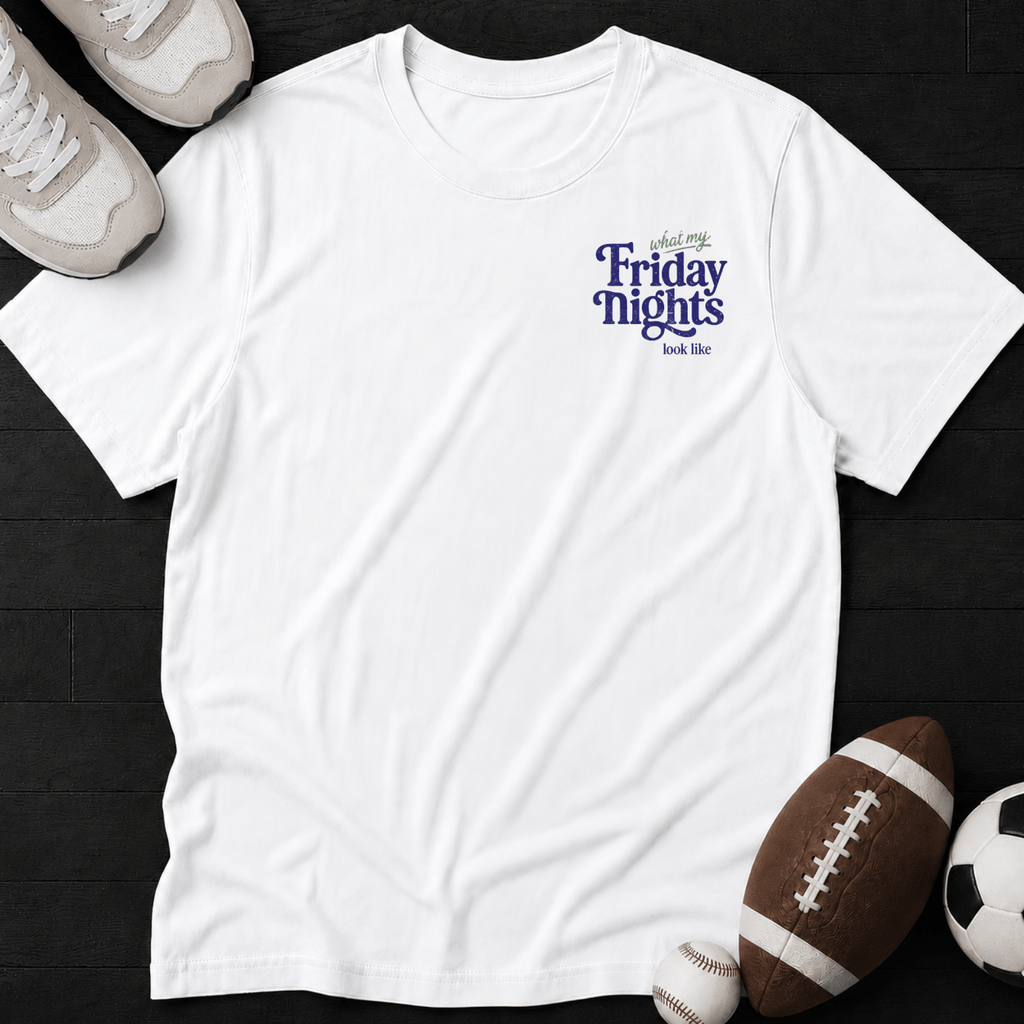What my Friday nights look like T-Shirt