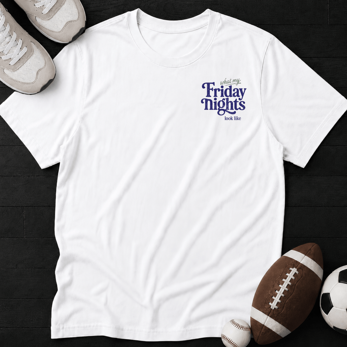 What my Friday nights look like T-Shirt