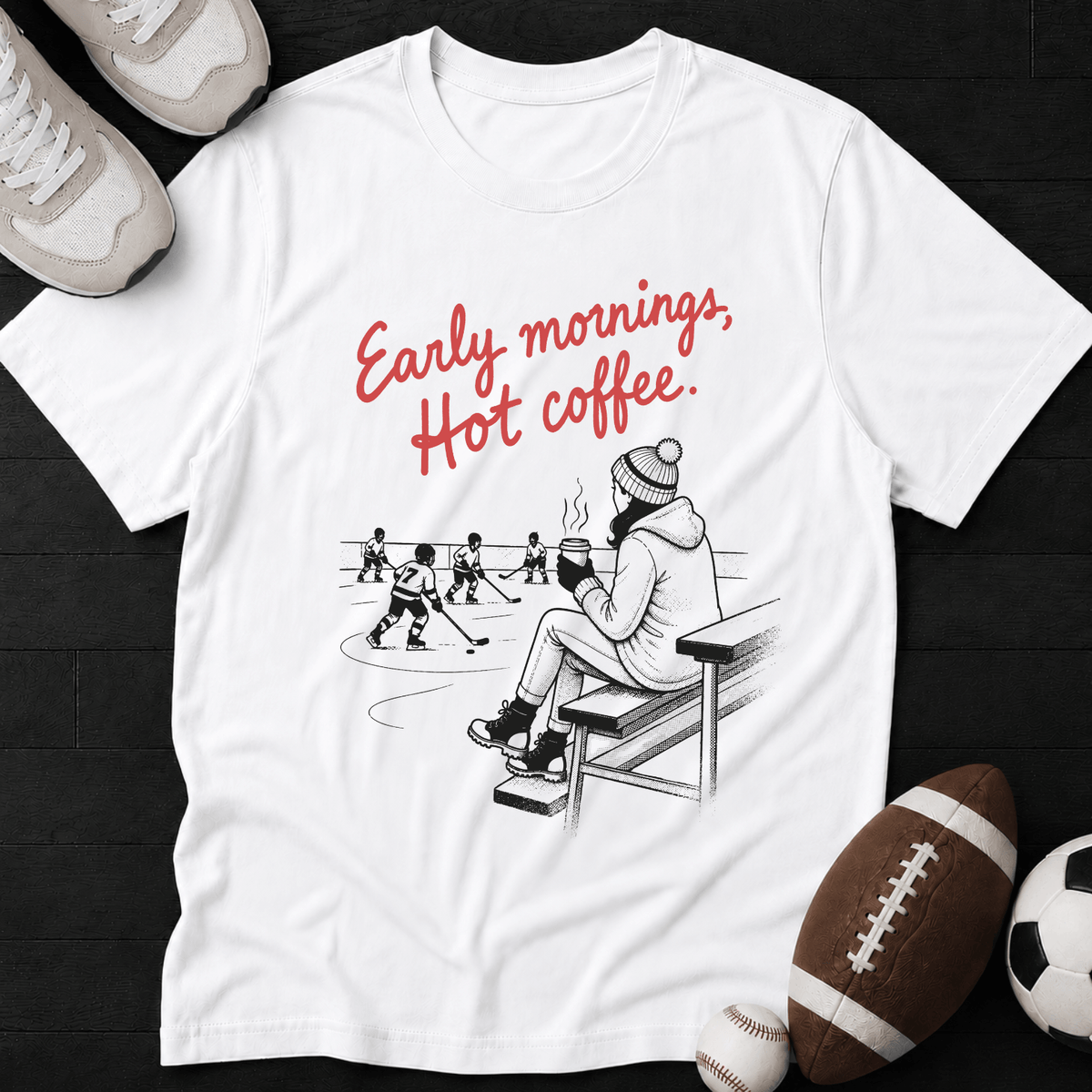 Early mornings, Hot coffee T-Shirt